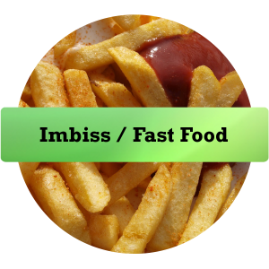 Imbiss / Fast Food